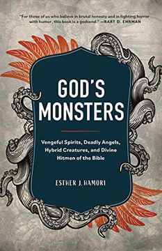 portada God's Monsters: Vengeful Spirits, Deadly Angels, Hybrid Creatures, and Divine Hitmen of the Bible (en Inglés)