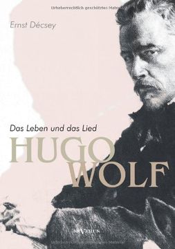 portada Hugo Wolf - Das Leben Und Das Lied. Biographie (German Edition)