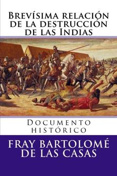 portada Brevisima Relacion de la Destruccion de las Indias: Documento Historico (in Spanish)