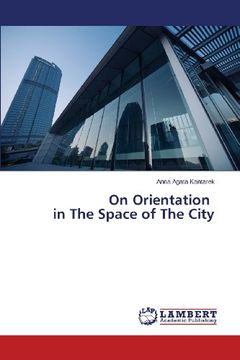 portada On Orientation in the Space of the City