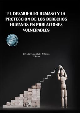 portada El Desarrollo Humano y la Protección de los Derechos Humanos en Poblaciones Vulnerables (in Spanish)