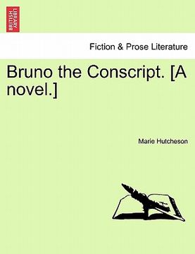 portada bruno the conscript. [a novel.] (en Inglés)