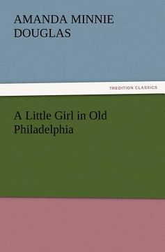 portada a little girl in old philadelphia (in English)