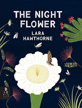 portada The Night Flower: The Blooming of the Saguaro Cactus 