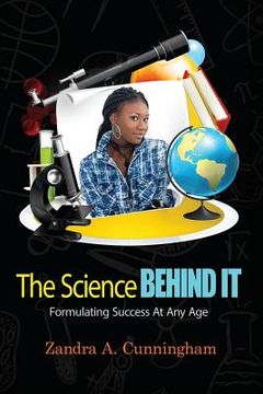 portada The Science Behind It: Formulating Success At Any Age (en Inglés)
