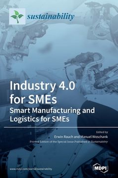 portada Industry 4. 0 for Smes - Smart Manufacturing and Logistics for Smes (en Inglés)