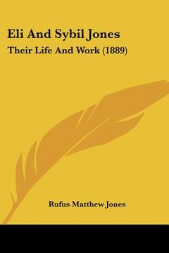portada eli and sybil jones: their life and work (1889) (en Inglés)