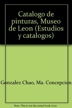 portada Catalogo de pinturas, Museo de Leon (Estudios y catalogos) (Spanish Edition)