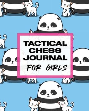 portada Tactical Chess Journal For Girls: Record Moves Strategy Tactics Analyze Game Moves Key Positions
