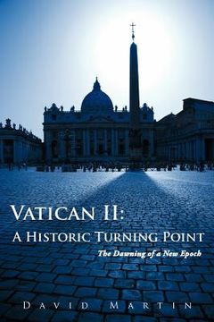 portada vatican ii: a historic turning point