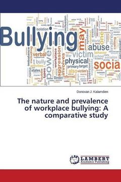 portada The nature and prevalence of workplace bullying: A comparative study