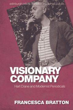portada Visionary Company: Hart Crane and Modernist Periodicals (en Inglés)