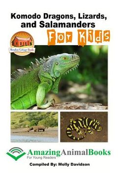 portada Komodo Dragons, Lizards, and Salamanders for Kids (en Inglés)