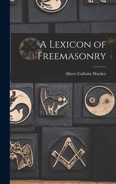 portada A Lexicon of Freemasonry (en Inglés)