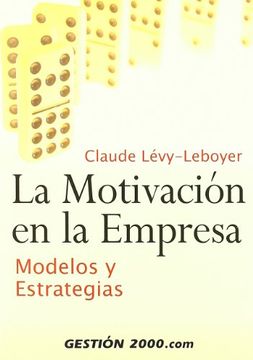portada La Motivación en la Empresa: Modelos y Estrategias