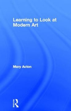 portada learning to look at modern art (en Inglés)