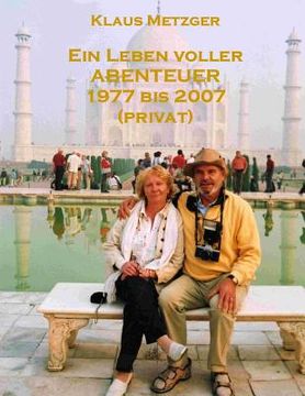 portada Ein Leben voller ABENTEUER 1977 bis 2007 (privat) (en Alemán)