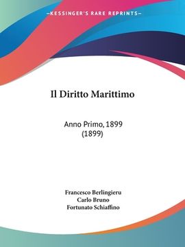 portada Il Diritto Marittimo: Anno Primo, 1899 (1899) (in Italian)