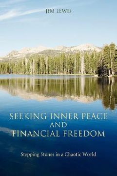 portada seeking inner peace and financial freedom: stepping stones in a chaotic world (en Inglés)