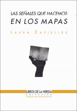portada Las Señales que Hacemos en los Mapas (in Spanish)