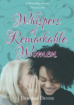portada Whispers of Remarkable Women: Study Guide (en Inglés)