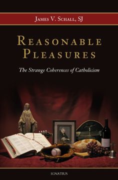 portada Reasonable Pleasures: The Strange Coherences of Catholicism