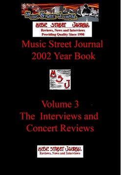 portada Music Street Journal: 2002 Year Book: Volume 3 - The Interviews and Concert Reviews Hardcover Edition (en Inglés)
