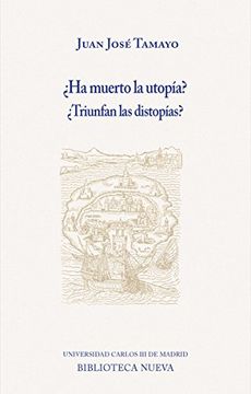 portada Ha Muerto la Utopía? Triunfan las Distopías? (in Spanish)