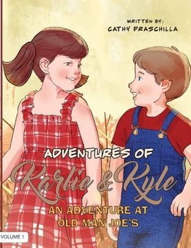 portada Adventures of Karlie & Kyle: An Adventure at Old Man Joe's