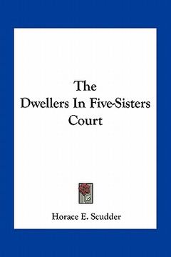 portada the dwellers in five-sisters court (en Inglés)