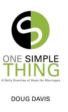 portada One Simple Thing: A Daily Exercise of Hope for Marriages (in English)