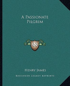portada a passionate pilgrim a passionate pilgrim (en Inglés)