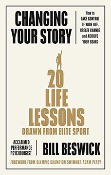 portada Changing Your Story: How to Take Control of Your Life, Create Change and Achieve Your Goals (in English)