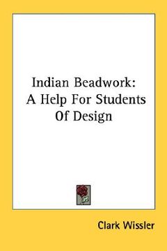 portada indian beadwork: a help for students of design (en Inglés)
