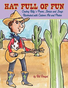 portada Hat Full of Fun: Cowboy Billy’S Poems, Stories and Songs, Illustrated With Cartoon art and Photos. (in English)