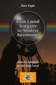 portada From Casual Stargazer to Amateur Astronomer: How to Advance to the Next Level (en Inglés)