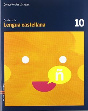 portada Cuaderno Lengua castellana 10 Cicle mitjà Competències bàsiques (in Spanish)