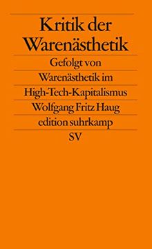 portada Kritik der Warenästhetik: Gefolgt von Warenästhetik im High-Tech-Kapitalismus (Edition Suhrkamp) (en Alemán)