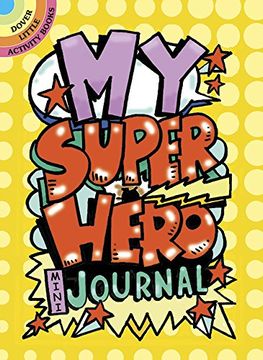 portada My Superhero Mini-Journal (Dover Little Activity Books) (en Inglés)