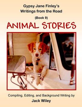 portada Gypsy Jane Finley's Writings from the Road: Animal Stories: (Book 9) (in English)