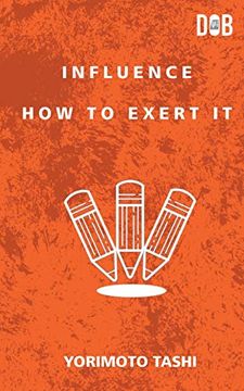 portada Influence: How to Exert it (en Inglés)