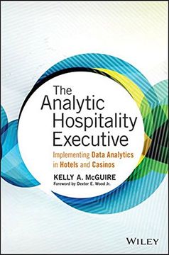 portada The Analytic Hospitality Executive: Implementing Data Analytics in Hotels and Casinos (en Inglés)