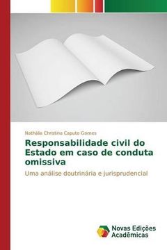 portada Responsabilidade civil do Estado em caso de conduta omissiva: Uma análise doutrinária e jurisprudencial
