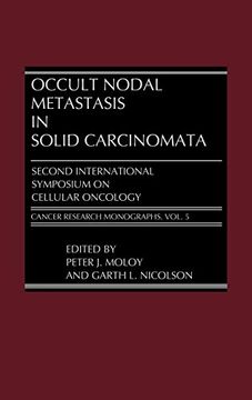 portada Occult Nodal Metastasis in Solid Carcinomata: Second International Symposium on Cellular Oncology (Cancer Research Monographs) (en Inglés)