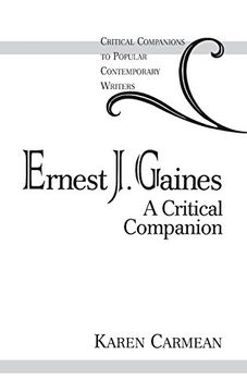 portada Ernest j. Gaines: A Critical Companion (Critical Companions to Popular Contemporary Writers) (en Inglés)
