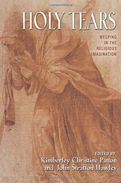 portada Holy Tears: Weeping in the Religious Imagination (in English)