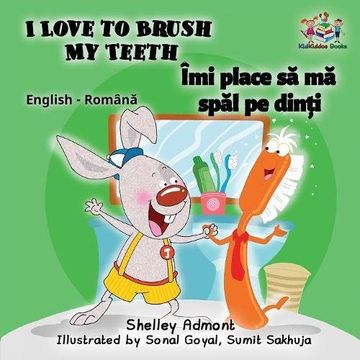 portada I Love to Brush My Teeth (English Romanian children's book): Bilingual Romanian book for kids (English Romanian Bilingual Collection)