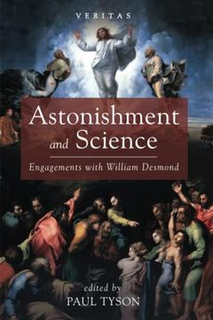 portada Astonishment and Science: Engagements With William Desmond (Veritas) (en Inglés)