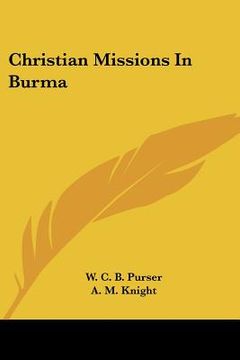 portada christian missions in burma (en Inglés)