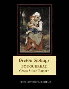 portada Breton Siblings: Bouguereau Cross Stitch Pattern (in English)